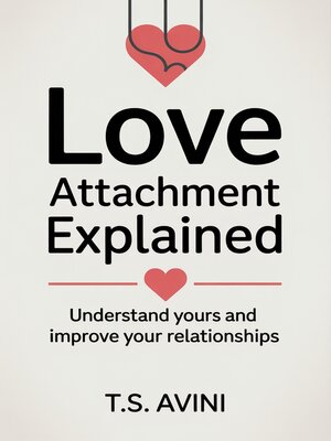 cover image of Love Attachment Explained
